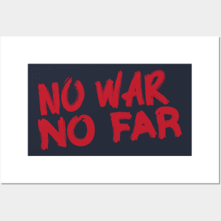 No War No Far Posters and Art